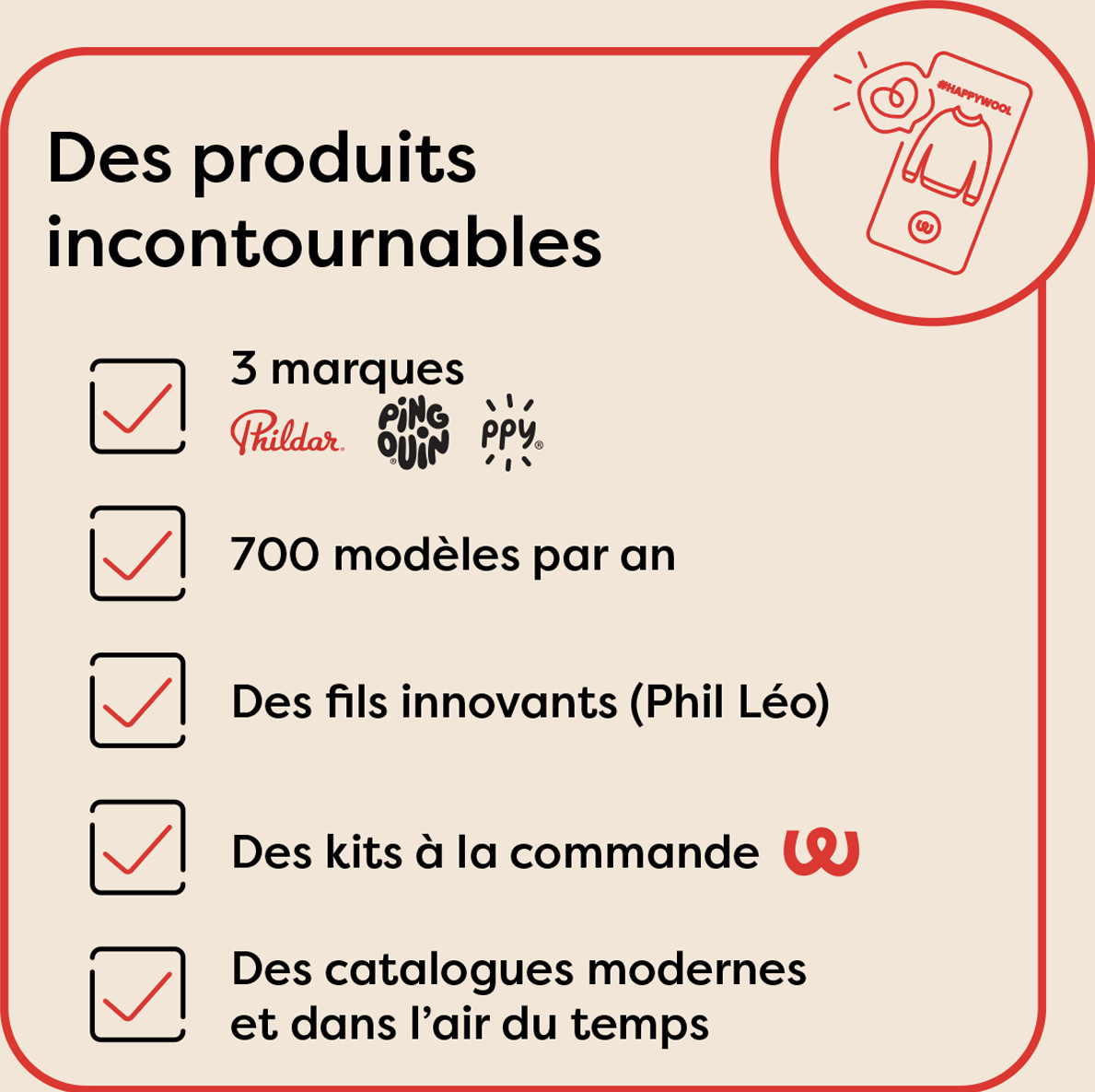 Des produits incontournables